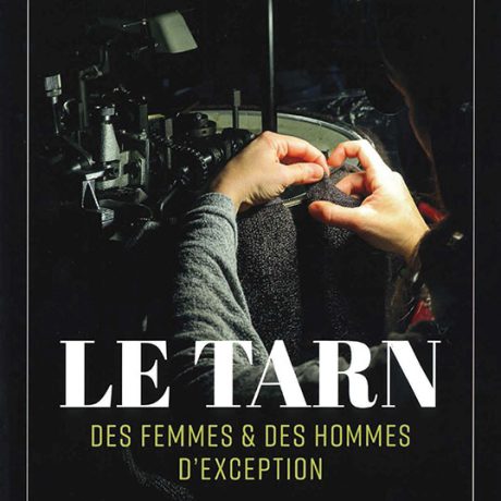 Livre Le Tarn, des femmes & des hommes d'exception